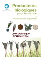 Le guide 2014 des producteurs bio en Loire-Atlantique est arrivé ! Le guide 2014 des producteurs bio en Loire-Atlantique est arrivé !